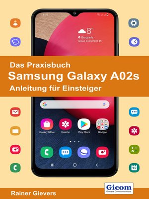 cover image of Das Praxisbuch Samsung Galaxy A02s--Anleitung für Einsteiger